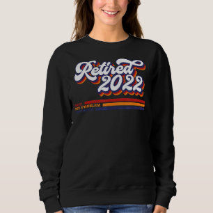 2022 nicht mehr mein Problem Vintager Retir Sweatshirt