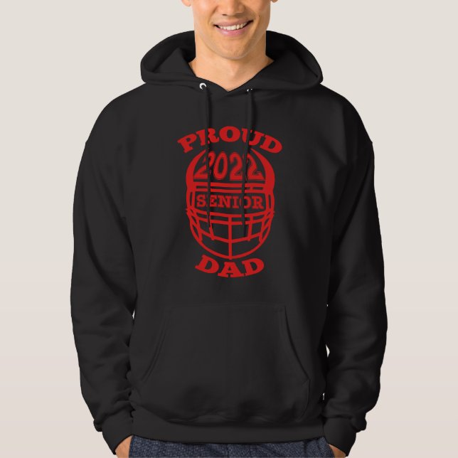 2022 Proud Dad of a Senior Football Player Hoodie (Vorderseite)