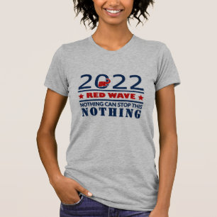 2022 RED WAVE nichts kann dieses NICHTS stoppen T-Shirt