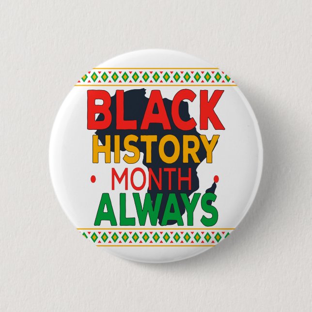 2022 Schwarzer Geschichtsmonat immer - Afroamerika Button (Vorderseite)