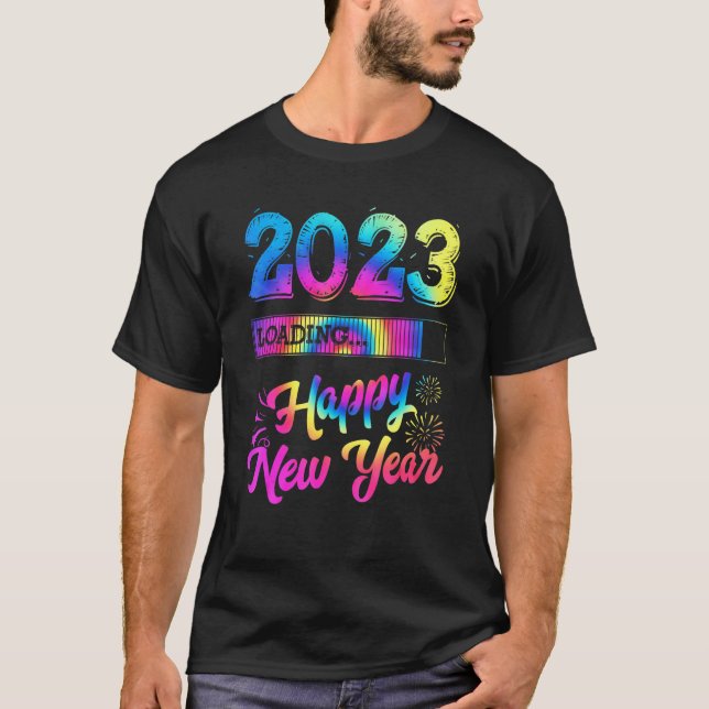 2023 Ladung Gefärbte Krawatte glücklich Neues Jahr T-Shirt (Vorderseite)
