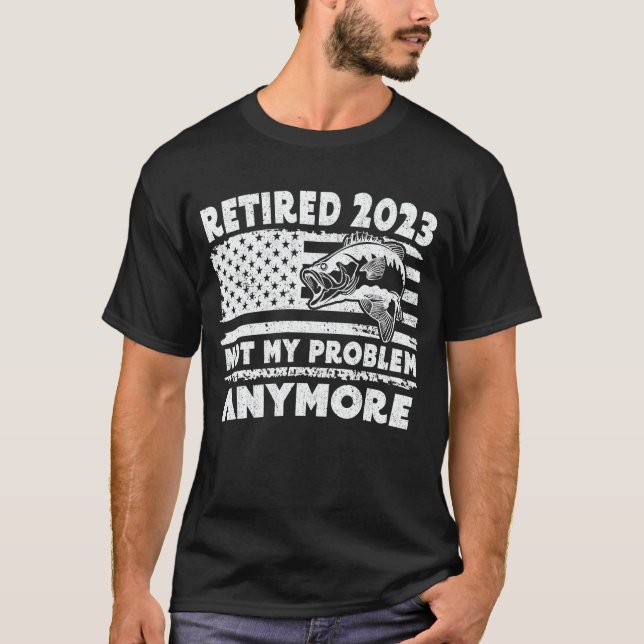 2023 nicht mehr mein Problem mehr Fischen Geschenk T-Shirt (Vorderseite)