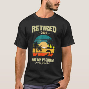 2023 nicht mehr mein Problem Vintager Retro T-Shirt
