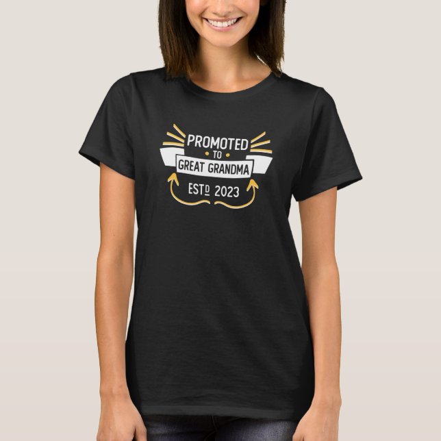 2023 Promoted to Great Grandma Soon to Be Great Gr T-Shirt (Vorderseite)