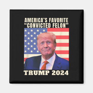 2024 Amerikas Lieblingsgestresster Felon American Magnet