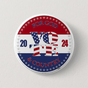 2024 Für Gott und Land USA Flag V O T E! Button