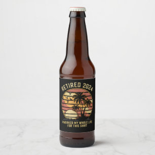 2024 habe ich mein ganzes Leben lang gedauert Bierflaschenetikett