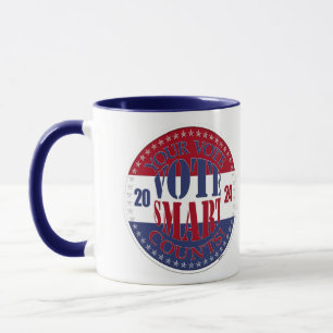 2024 Ihre Stimme zählt Vote Smart Tasse