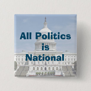 2024 ist die gesamte Politik national Button