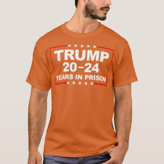 2024 Jahre im Gefängnis 1 T-Shirt
