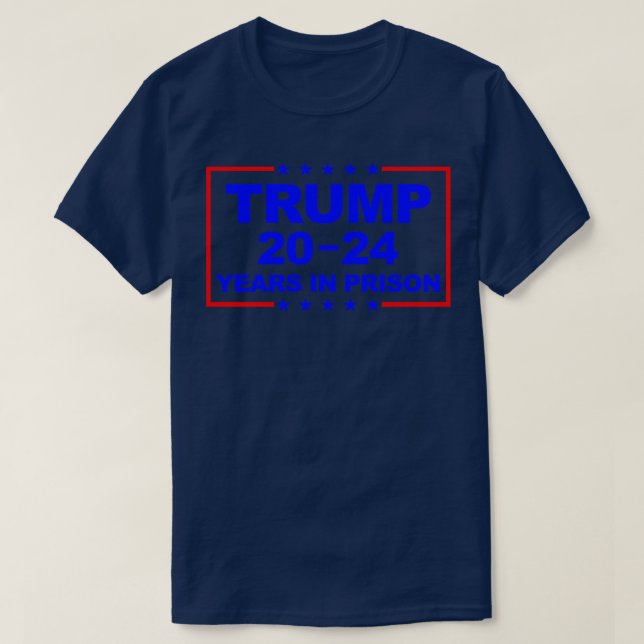 2024 Jahre im Gefängnis 1 T-Shirt (Design vorne)