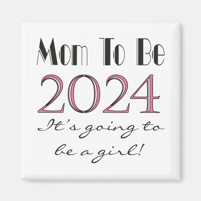 2024 Mama zu sein von Girl Junge Mutter Magnet (Vorne)