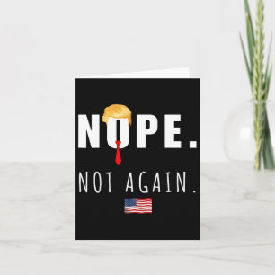 2024 Nope nicht wieder Anti Trump Wahl Amerikaner Karte