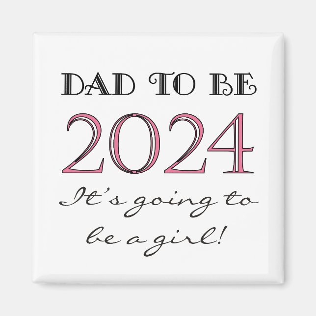 2024 Papa sera de fille Nouveau Papa Magnet (Devant)