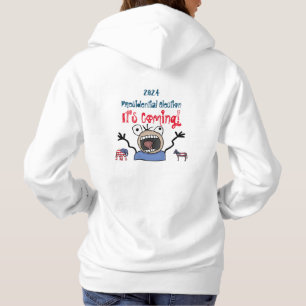 2024 Präsidentschaftswahl, es kommt! Hoodie