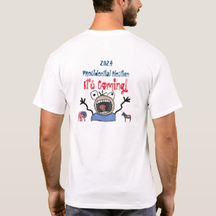2024 Präsidentschaftswahl, es kommt! T-Shirt