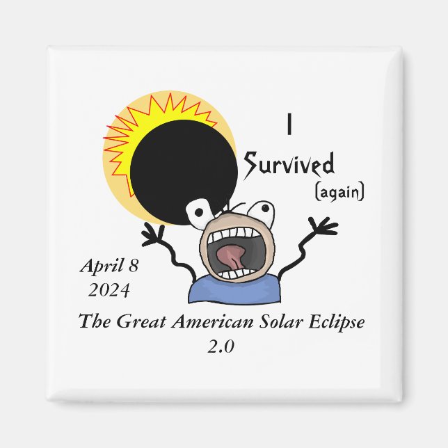 2024 Solar Eclipse Survival Edition Magnet (Vorne)