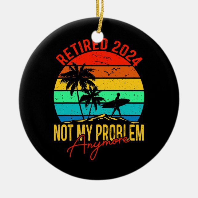 2024 übermüdet Nicht mein Problem noch lustiger Keramik Ornament (Vorne)