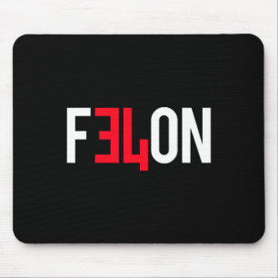 2024 verurteilt Felon &# weitere Gründe für die A Mousepad