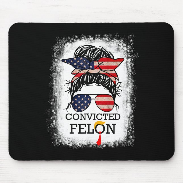 2024: Verurteilte Felon&# Mousepad (Vorne)