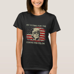 2024 Verurteilte Felon Trump 2024 Wiederwahl Präsi T-Shirt