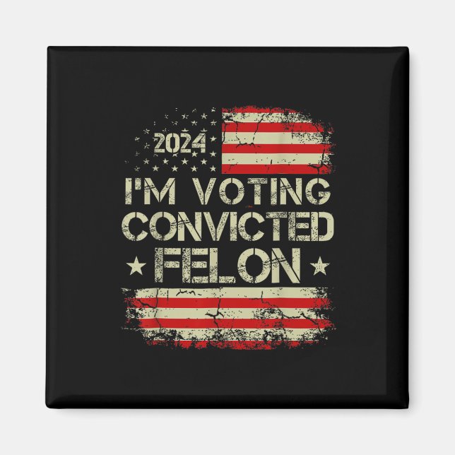 2024 Verurteilter Felon10 Magnet (Vorne)