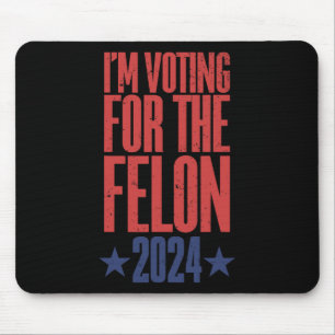 2024 Verurteilter Felon9 Mousepad