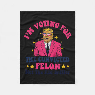 2024 Verurteilter Felon - Ich stimme für verurteil Fleecedecke