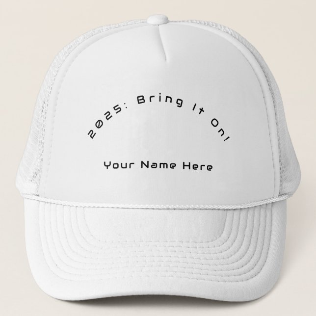 2025 : Apportez-Le Sur Votre Nom Ici Casquette Bla (Devant)