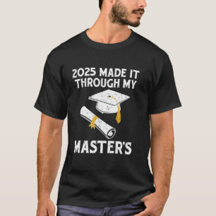 2025 HABE MEINEN LUSTIGEN MASTER-Abschluss geschaf T-Shirt