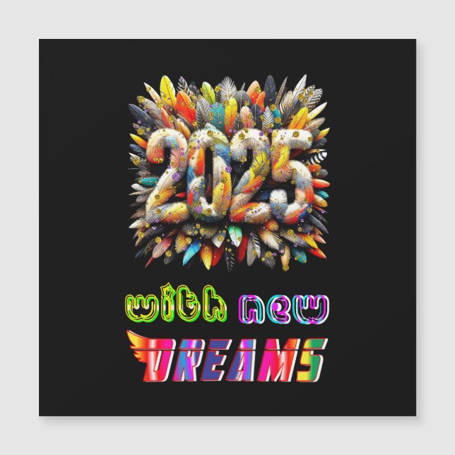 2025 mit neuen Träumen Magnetkarte (Vorderseite)