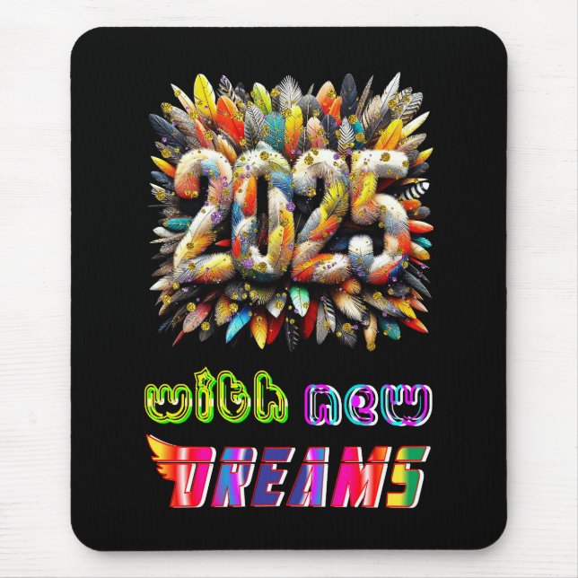 2025 mit neuen Träumen Mousepad (Vorne)