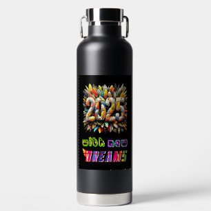 2025 mit neuen Träumen Trinkflasche