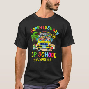 2025 Tag Glück letzte Klasse Hallo Sommer Schulbus T-Shirt