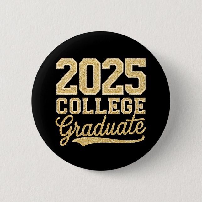 2025 Uni Graduate Abschluss Senior School Button (Vorderseite)
