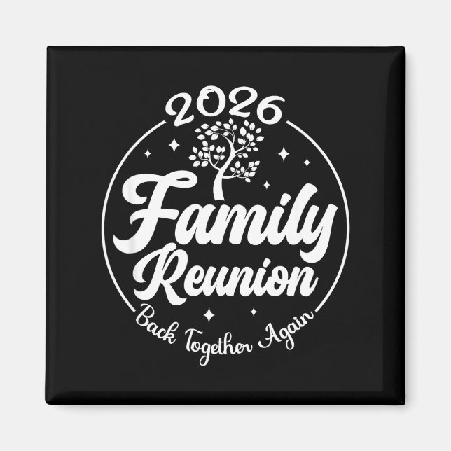 2026 Family Reunion Back Together Again Reunion Ma Magnet (Vorne)