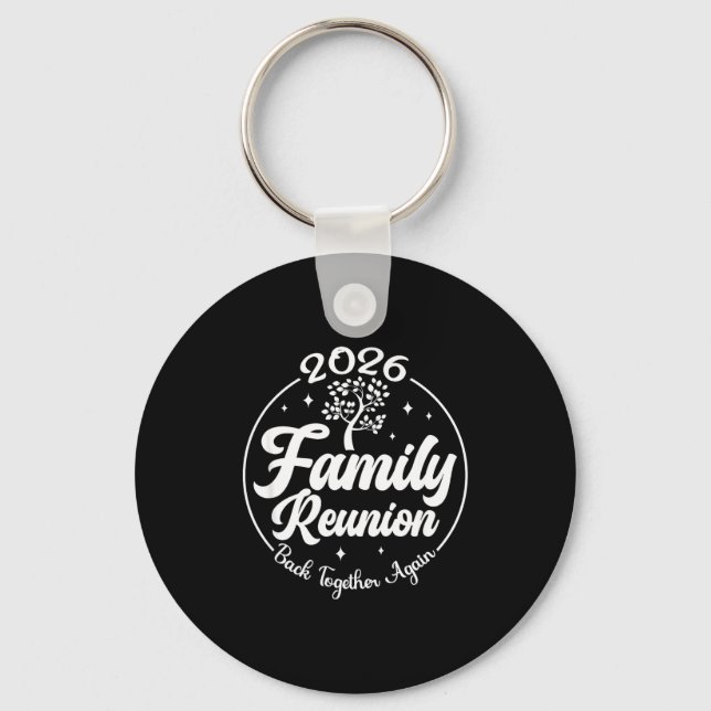 2026 Family Reunion Back Together Again Reunion Ma Schlüsselanhänger (Vorderseite)