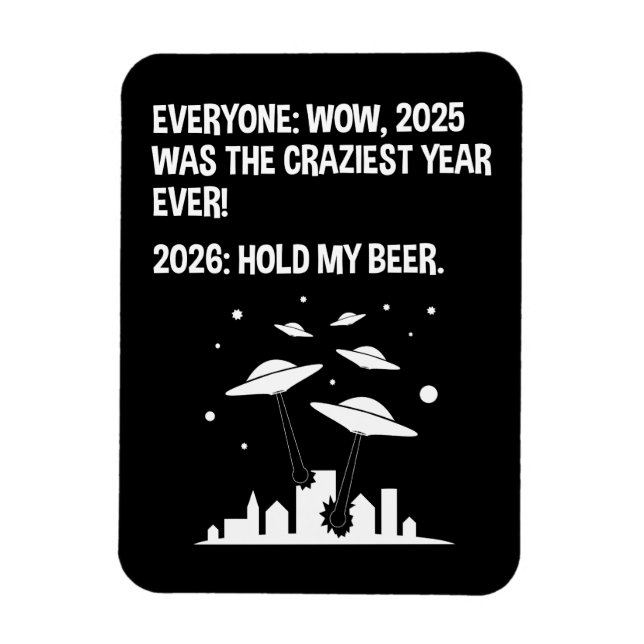 2026 Halt mein Bier Magnet (Vertikal)