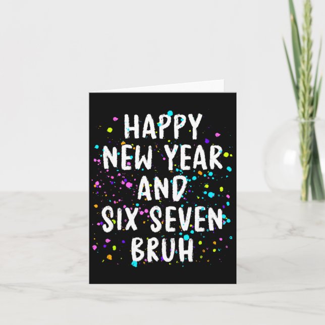 2026 Happy New Year's Eve Party Six Seven Bruh Fun Karte (Vorderseite)