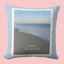 2026 is the new 2016 Beach Themed Pillow