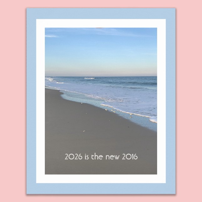 2026 is the new 2016 Beach Themed Poster (Von Creator hochgeladen)