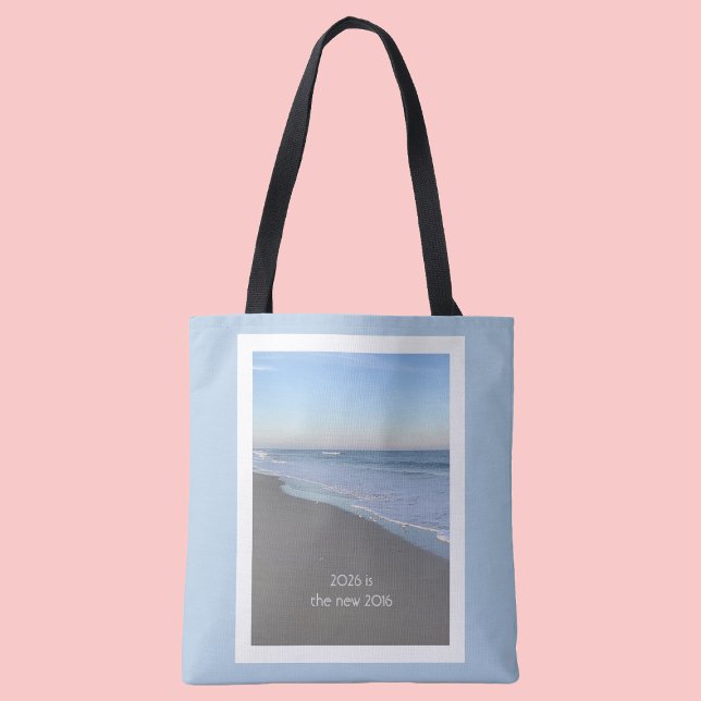2026 is the New 2016 Beach Tote Bag Tasche (Von Creator hochgeladen)