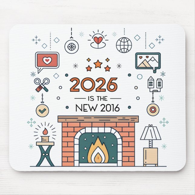 2026 Is The New 2016 Cozy Culture Vector Mousepad (Vorne)