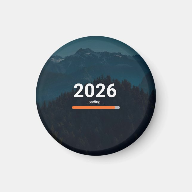 2026 Loading… Almost Ready Funny New Year Magnet (Vorne)