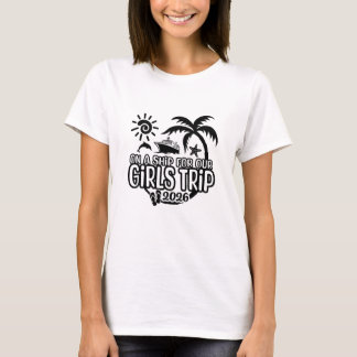 2026 Mädchenkreuzfahrt mit Kreuzfahrtschiff T-Shirt