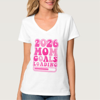 2026 Mom Goals Loading Retro T-Shirt
