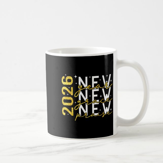 2026 New Year New Grace New Praise New Year's Eve  Kaffeetasse (Rechts)