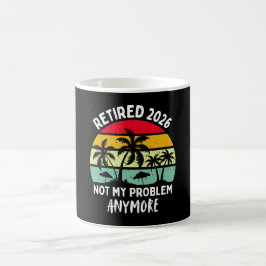 2026 nicht mehr mein Problem Kaffeetasse