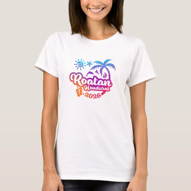 2026 Roatan Honduras Urlaub oder Reise T-Shirt (Vorderseite)