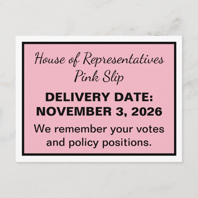 2026 Wahl Pink Slip Repräsentantenhaus Postkarte (Vorderseite)